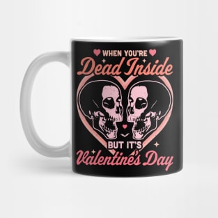 When You Are Dead Inside But It's Valentine's Day Funny Goth Mug